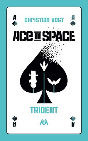 [Ace in Space 02] • Trident